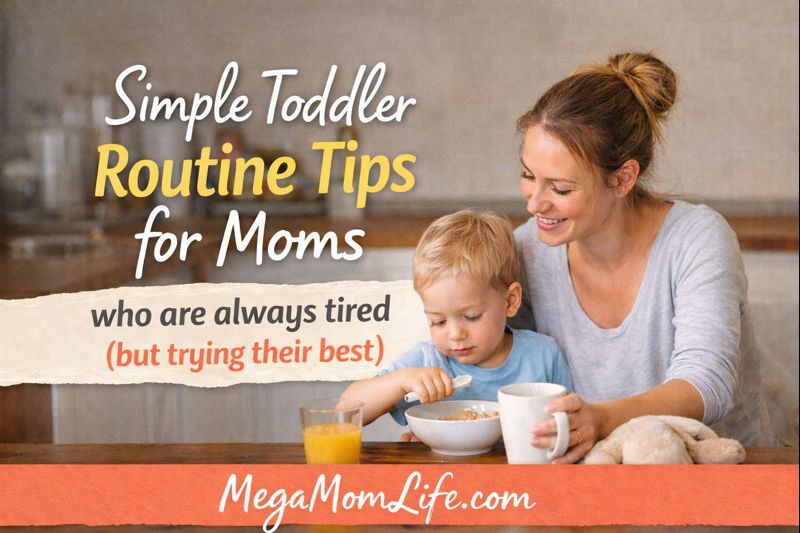 Comfortable toddler morning routine tips for busy moms.